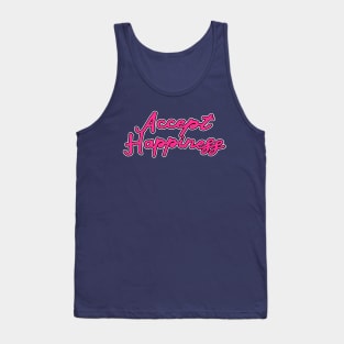 Accept Happiness Tank Top